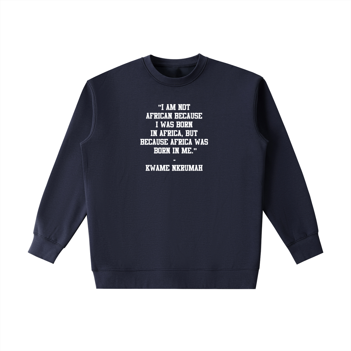 Kwame Nkrumah Essential Heavyweight Crewneck Sweatshirt