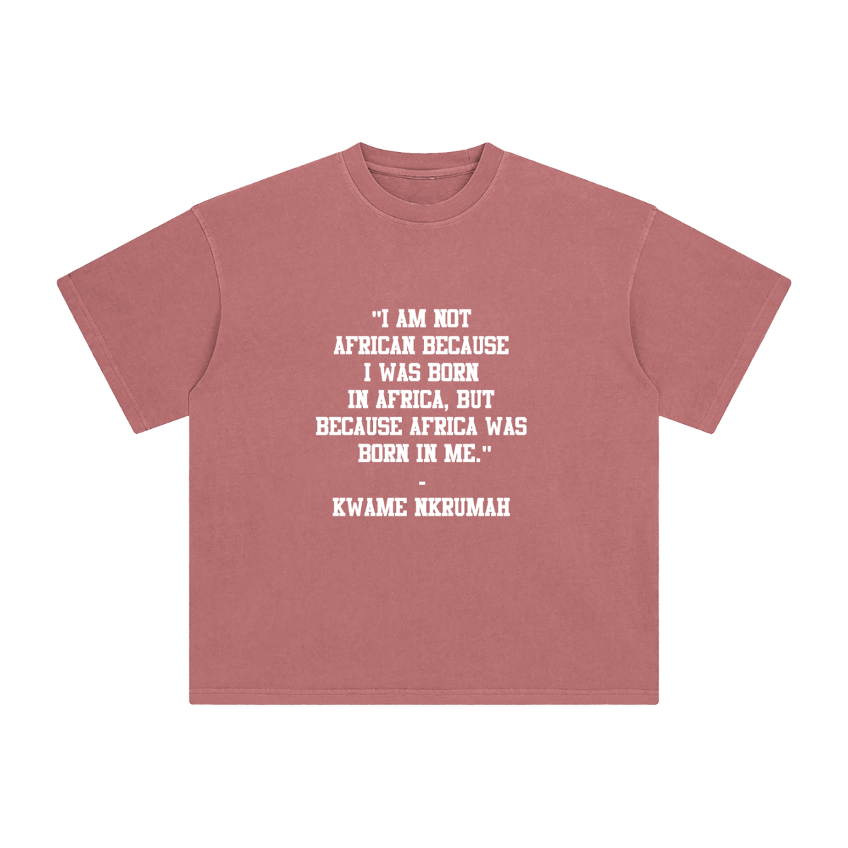 Kwame Nkrumah Enzyme Washed T-Shirt